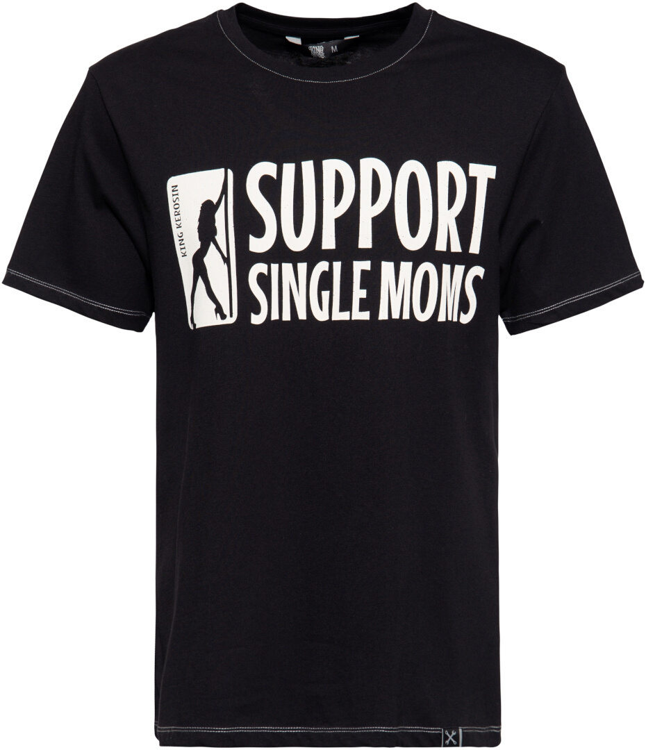 King Kerosin Support Single Moms T-shirt